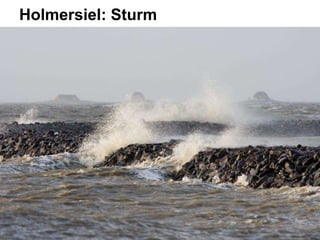 Holmersiel: Sturm
 