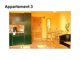 Appartement 3
 