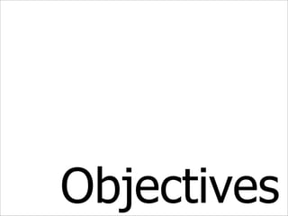 Objectives 