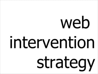 web  intervention strategy 