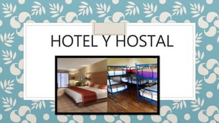 HOTEL Y HOSTAL
 