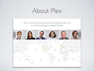 About Plex
 