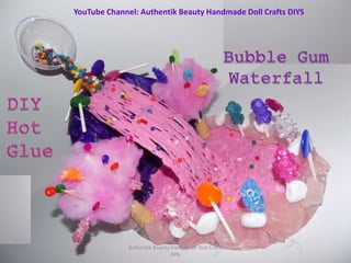 Authentik Beauty Handmade Doll Crafts
DIYs
YouTube Channel: Authentik Beauty Handmade Doll Crafts DIYS
 