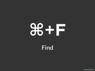 @jewlofthelotus
⌘+F
Find
 
