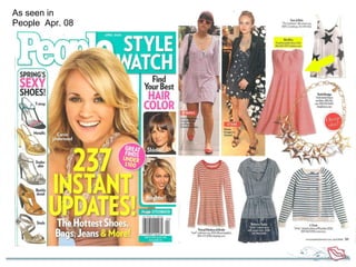 As seen in  People  Apr. 08 