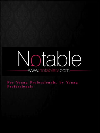 For Young Professionals, by Young Professionals 