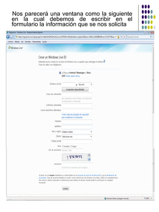Procedimiento para crear una cuenta de correo electronico en Hotmail | PPT