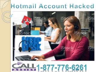 Get benefited by Hotmail Account Hacked? Want Help Connect @ 1-877-776-6261 in USA