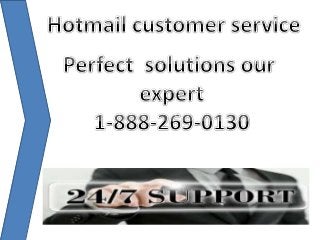 hotmail 1-888-269-0130  customer support number