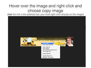Hover over the image and right click and
choose copy image

(not the link in the address bar, you must right click directly on the image)

 