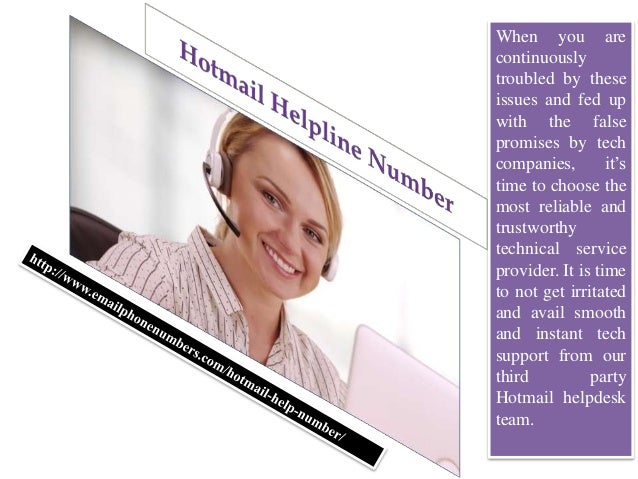 Hotmail Helpdesk Number Hotmail Helpline Number Give You The Appropr