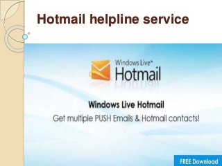 Hotmail helpline service
 