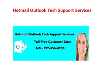 Hotmail Outlook Tech Support Services
 