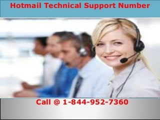 Hotmail Technical Support Number
Call @ 1-844-952-7360
 