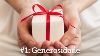 Ajude sem a
intenção de ser
ajudado
 