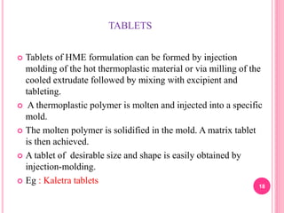 Hot melt extrusion | PPTX