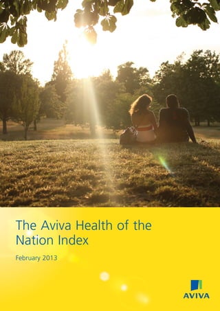 The Aviva Health of the
Nation Index
February 2013
 