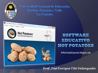 Informaticaune.bligoo.pe




Prof. José Enrique Tito Valenzuela
 