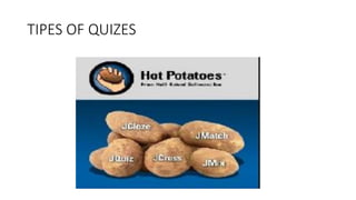 TIPES OF QUIZES
 