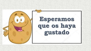 Esperamos
que os haya
gustado
 