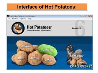 Interface of Hot Potatoes:
 