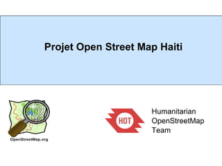 Projet Open Street Map Haiti
 