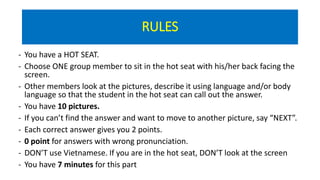 Game - The Hot Seat - Tieu hoc