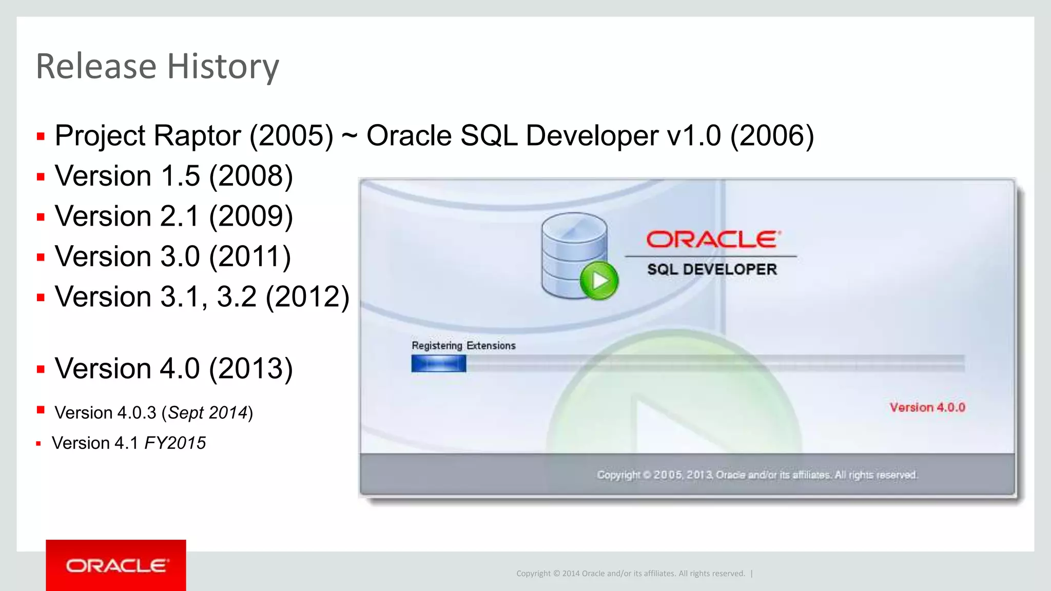 Copyright © 2014 Oracle and/or its affiliates. All rights reserved. |
1. Nodes where cardinality estimation is wrong as witnessed by collected runtime
statistics. The node with maximum discrepancy is formally a hotspot. One course of
action for performance analyst to follow is adjusting cardinality estimation (e.g. with a
hint), thus influencing the optimizer to choose a different plan.
2. Nodes where the execution have spent bulk of the time. Formally, we take cumulative
run time of a node (v$sql_plan_statistics.last_elapsed_time) and subtract cumulative run
time of it's children.
Autotrace HotSpots (new for 4.1)
 