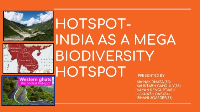 Hotspot India As A Mega Biodiversity Hotspot