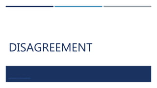 DISAGREEMENT
LUIS ROBERTO ORTIZ GUERRERO
 