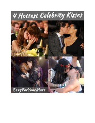 Hottest Celebrity Kisses
