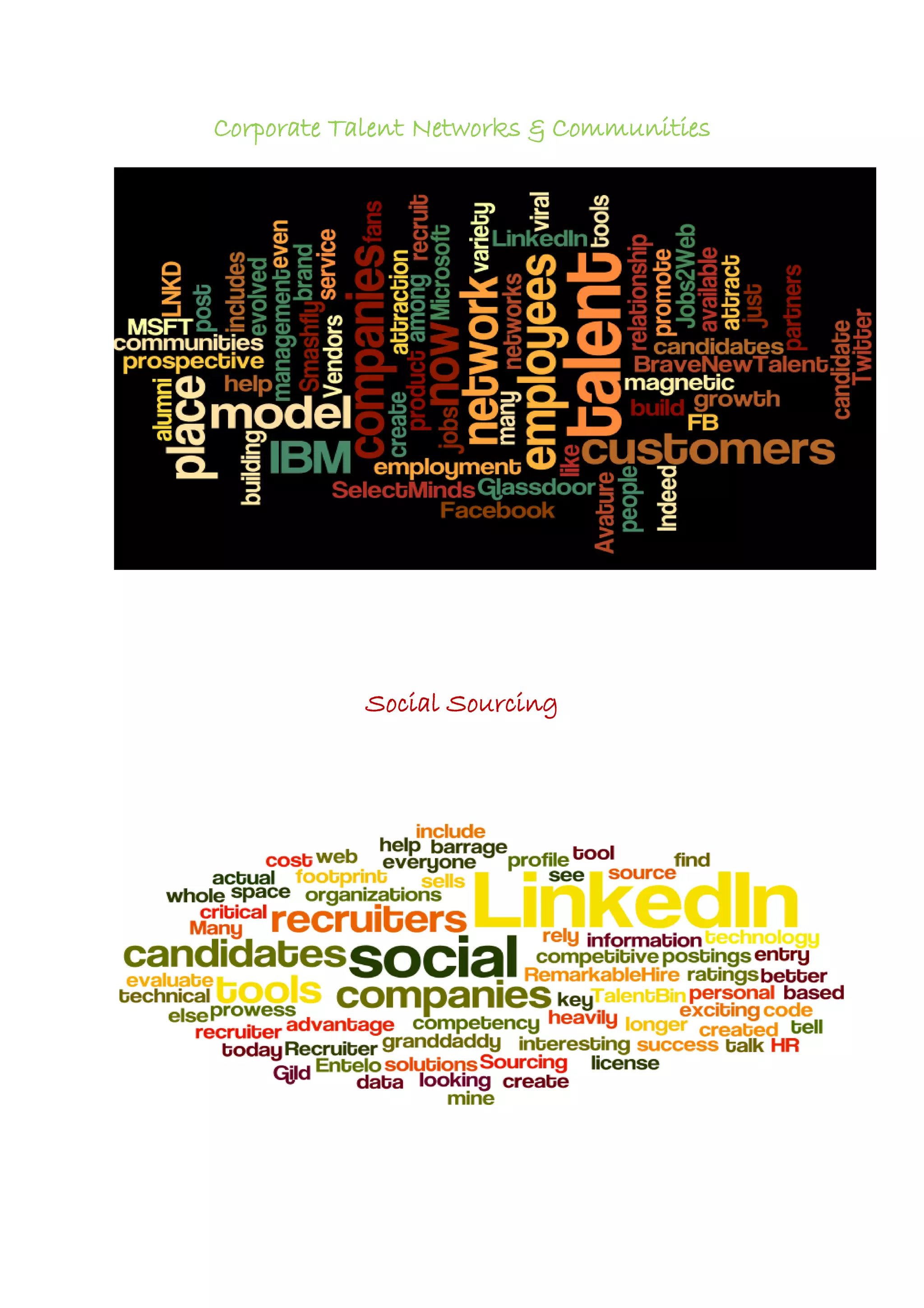Corporate Talent Networks & Communities
Social Sourcing
