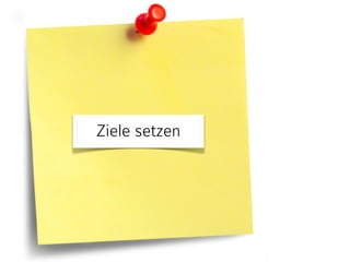 Ziele setzen 
 