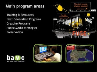 Training & Resources Next Generation Programs Creative Programs Public Media Strategies Preservation Main program areas 
