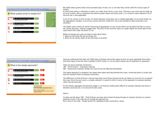 © 2015 STAG Software Private Limited. All rights reserved.
Remember (2/3) : “Test for what - CRITERIA”
4
CC1 CC2 CC3 CC4 ... CCn
E1
✓ ?
-------
-------
E2
✓ ✓ ✓
-------
-------
-------
-------
-------
-------
E3
✓
-------
-------
E4
✓ ✓ ✓
-------
-------
-------
-------
-------
-------
E1 : An user story E2 : Set of user stories of a epic
E3 : Set of user stories used in a sequence (ﬂow)
E4 :Set of user stories across releases(sprints) & epics
Cleanliness Criteria
CC1 Functionality
CC2 Capacity/Load
CC3 Performance
CC4 Security
CC5 Usability
... ...
Acceptance Criteria
... Instantiation of CC
... Satisfaction of conditions
Attribute condition(s)
t<=2s
Behaviour conditions
Combination of conditions
Recap that baseline is the combination of two parts
1. What to Test
2. Test for What
‘Test for What’ are the criteria that we need to consider to meet the expectations- the acceptance criteria. The entity to test as we understood are E1-Individual User Story, E2- Set
of User stories of an epic, E3- Set of user stories used in a sequence or the flow and E4 – Set of user stories across releases & epics.
An entity under test can be listed against the acceptance criteria so that it should not miss the acceptance criteria which are given to us. But we have to make sure that the
acceptance criteria is indeed complete and also not ambiguous.
In HBT methodology, expectations (of quality) is stated in terms of Cleanliness Criteria for e.g. Functionality, Capacity, Performance, Security, and Usability. So setting up ‘test for
what’ is listing down these cleanliness criteria and mapping against the entities. Functionality will be applicable across all, while others like Performance may be applicable for some.
We have to qualify these criteria and hence these have to be unambiguous. So in order to test each of these elements of what to test, we will consider the list of cleanliness criteria,
choose these applicable and elaborate. This approach will enable us to discover if stated acceptance criteria is indeed complete.
4
 