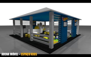 arte
ARENA MÓVEL – ESPAÇO KIDS
 