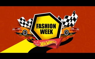 FASHION
WEEK
 
