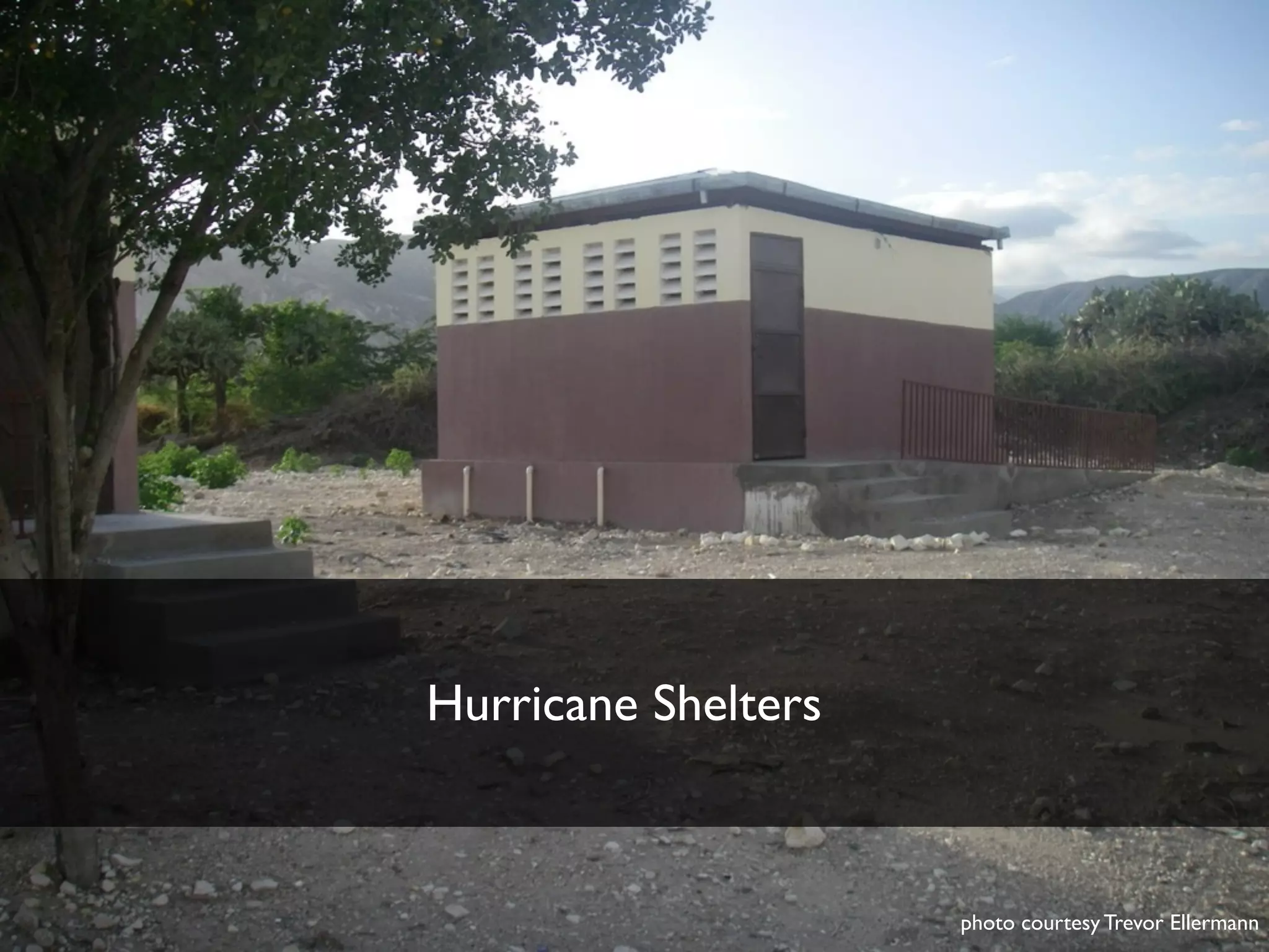 Hurricane Shelters



                     photo courtesy Trevor Ellermann
 