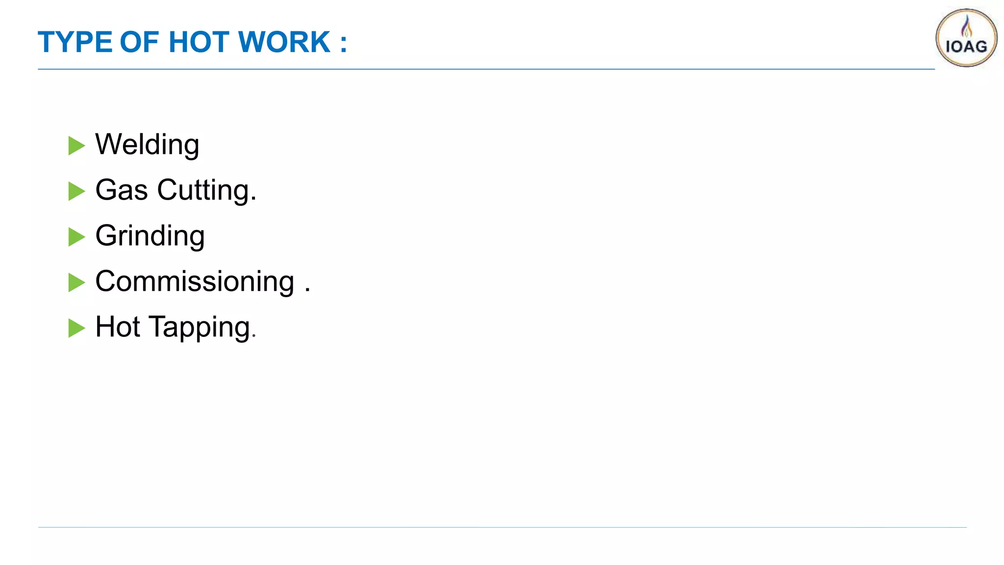 Hot Work Safety IOAGPL.pptx