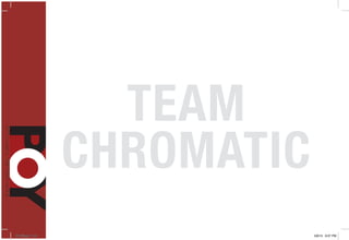 TEAM
CHROMATIC
POYi.indd 104 5/8/15 8:07 PM
 