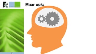 Maar ook:
17
 
