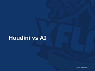 Houdini vs AI
 