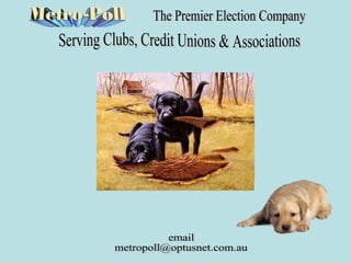 The Premier Election Company Serving Clubs, Credit Unions & Associations email [email_address] 
