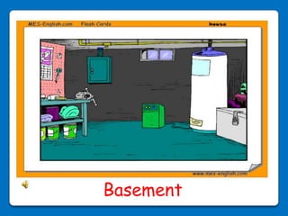 Basement
 