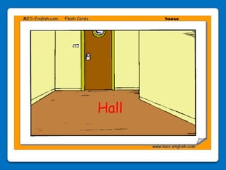 Hall
 