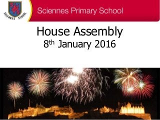 House Assembly
8th January 2016
 