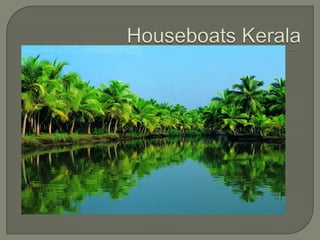 Houseboats Kerala  