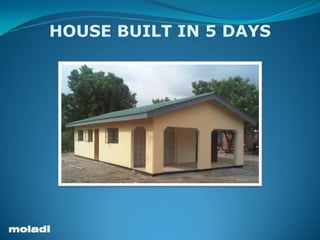 HOUSE BUILT IN 5 DAYS - moladi | PDF