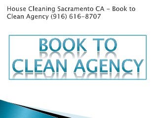 House Cleaning Services Sacramento - Book to Clean Agency (916) 616-8707