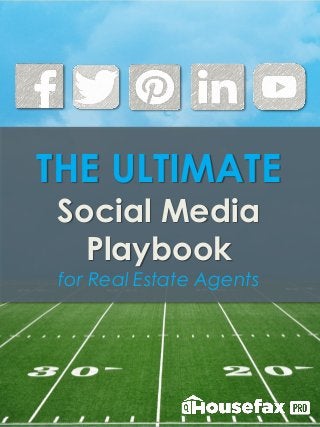 THE ULTIMATE
Social Media
Playbook
for Real Estate Agents
 